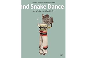 Lightning Symbol and Snake Dance Aby Warburg and Pueblo Art /anglais