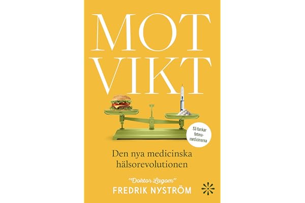 Motvikt : den nya medicinska hälsorevolutionen
