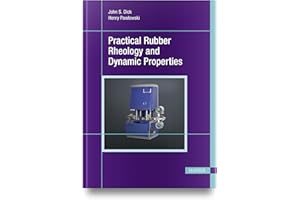 Practical Rubber Rheology and Dynamic Properties