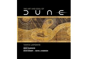 The Art and Soul of Dune