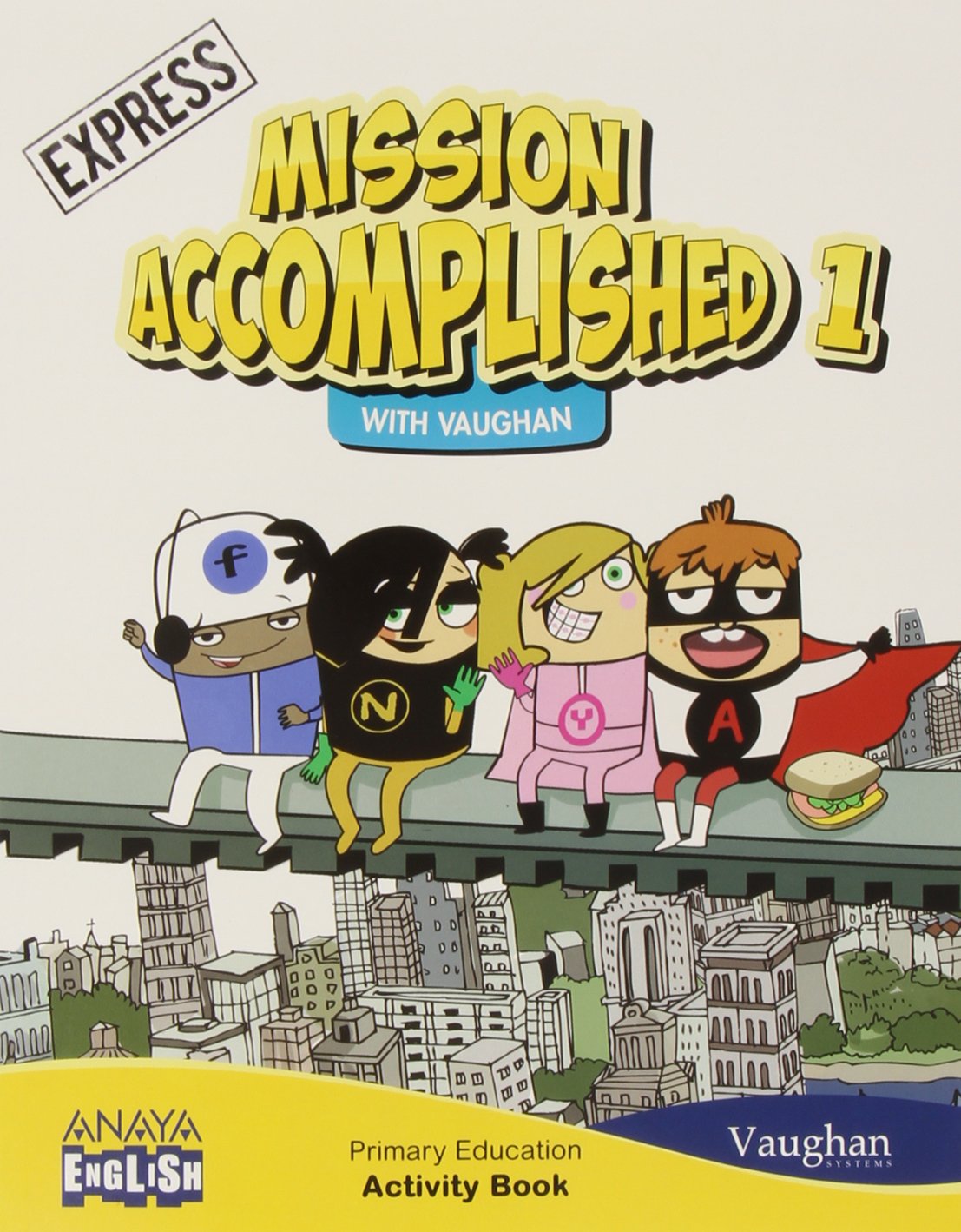 Mission Accomplished 1. Express. Activity Book