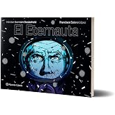 El eternauta: El c&oacute;mic que inspir&oacute; la serie de Netflix (Novela gr&aacute;fica)