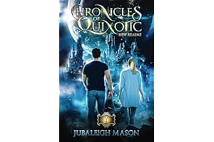 Chronicles of Quixotic: A Milenium Ago there were two Realms Book 1