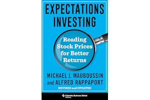 Expectations Investing: Reading Stock Prices for Better Returns: Reading Stock Prices for Better Returns, Revised and Updated