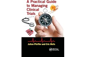 A Practical Guide to Managing Clinical Trials