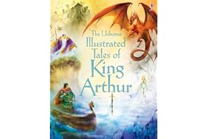 Illustrated Tales of King Arthur (Illustrated Story Collections)