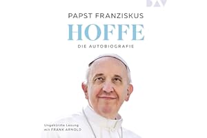 Hoffe. Die Autobiografie: Ungekürzte Lesung mit Frank Arnold (1 mp3-CD)