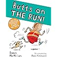 Butts on the Run!