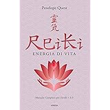 Reiki. Energia di vita. Manuale completo per i livelli 1, 2 e 3