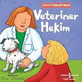 Veteriner Hekim - Hayatı &Ouml;ğreniyorum