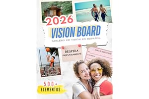 Vision Board 2026 – Tablero de Vision en Español para Adultos: Manifiesta tu Año de Sueños con este Libro con más de 500 Imágenes, Palabras, Citas, y ... e Inspiración para Mujeres y Hombres