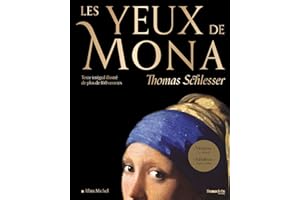 Les Yeux de Mona (Beau livre): Texte intégral illustré de plus de 160 oeuvres