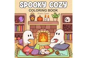 Spooky Cozy: Cute & Simple Coloring Book for Adults and Teens Featuring Adorable Characters, Creepy Creatures and Cozy Hygge Scenes for Relaxation
