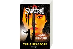 Samurai, Band 2: Der Weg des Schwertes (spannende Abenteuer-Reihe ab 12 Jahre) (Samurai, 2)