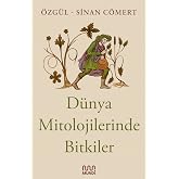 D&uuml;nya Mitolojilerinde Bitkiler