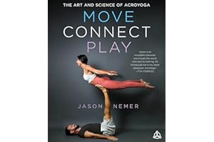 Move, Connect, Play: The Art and Science of Acroyoga