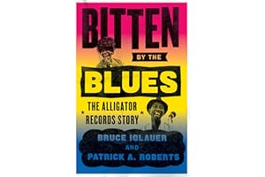 Bitten by the Blues: The Alligator Records Story