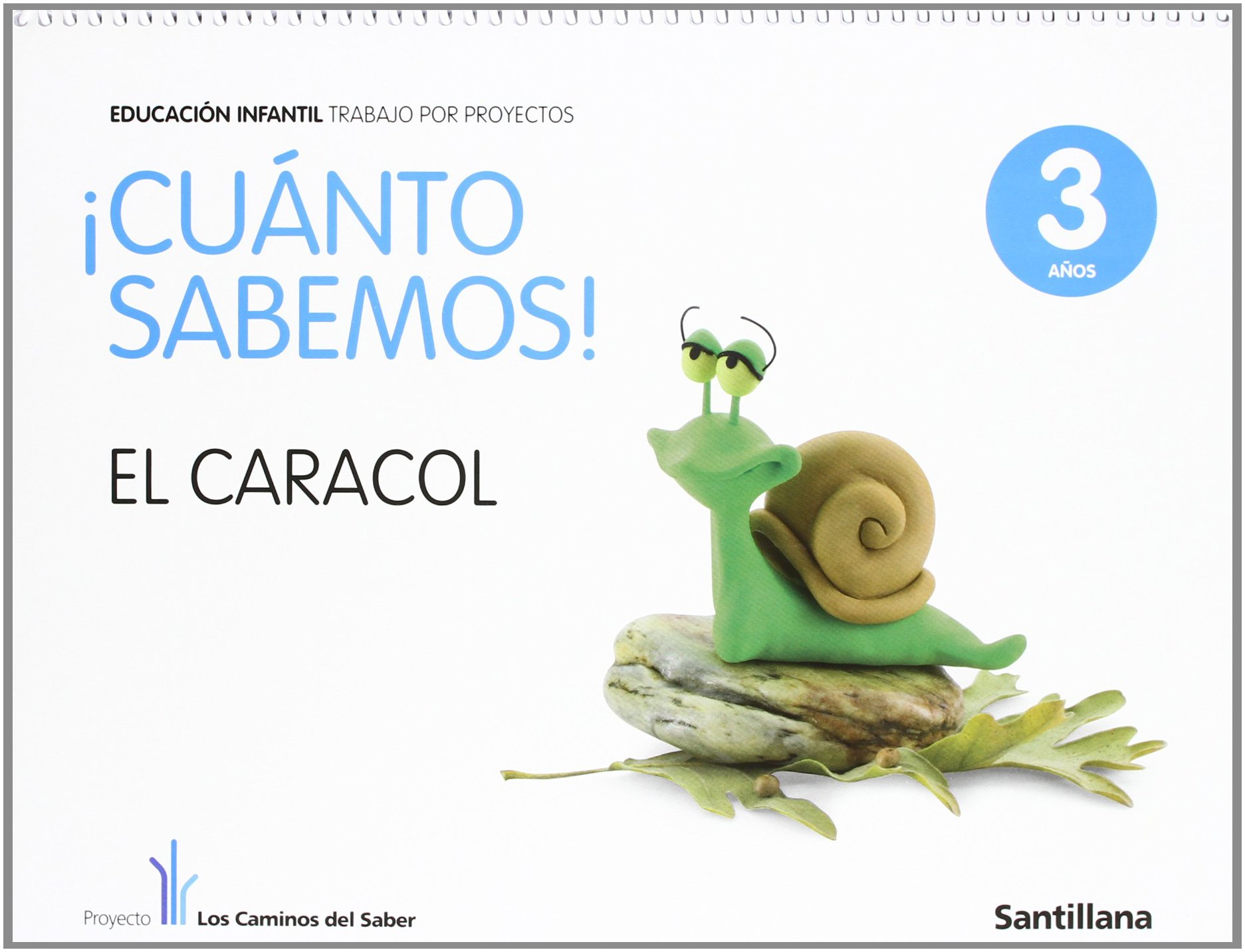 Cuanto Sabemos Es Caracol Educ Infantil 3 Años Trabajo Por Proyectos los Caminos Del Saber Santillana