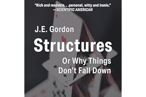 Structures: Or Why Things Don't Fall Down