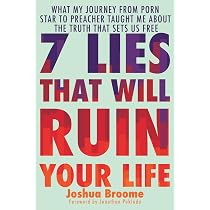 7 Lies That Will Ruin Your Life: What My Journey from Porn Star to ...