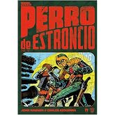PERRO DE ESTRONCIO vol. 5