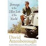 Journeys to the Other Side of the World: further adventures of a young David Attenborough