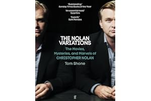 The Nolan Variations: The Movies, Mysteries, and Marvels of Christopher Nolan