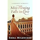 Miss Fleming Falls in Love: A Witty Historical Regency Romance (English Edition)