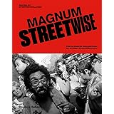 Magnum Streetwise: The Ultimate Collection of Street Photography