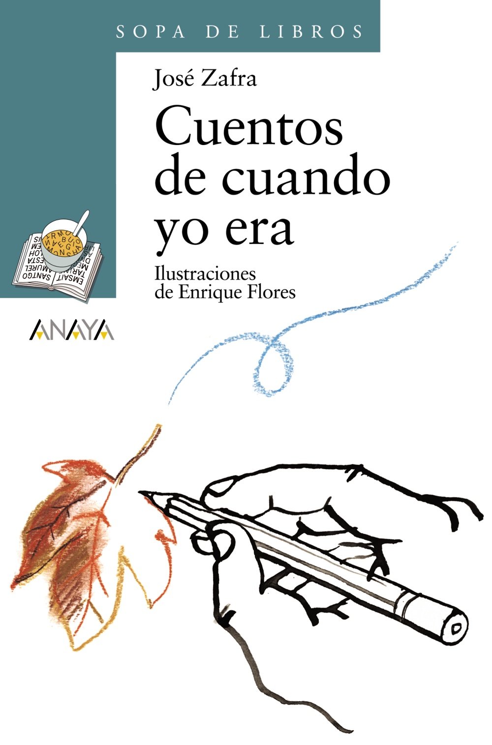 Cuentos de cuando yo era: 77 - Sopa de Libros)