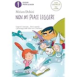 Non mi piace leggere. Ediz. ad alta leggibilità
