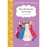 Piccole donne crescono. Ediz. ad alta leggibilità
