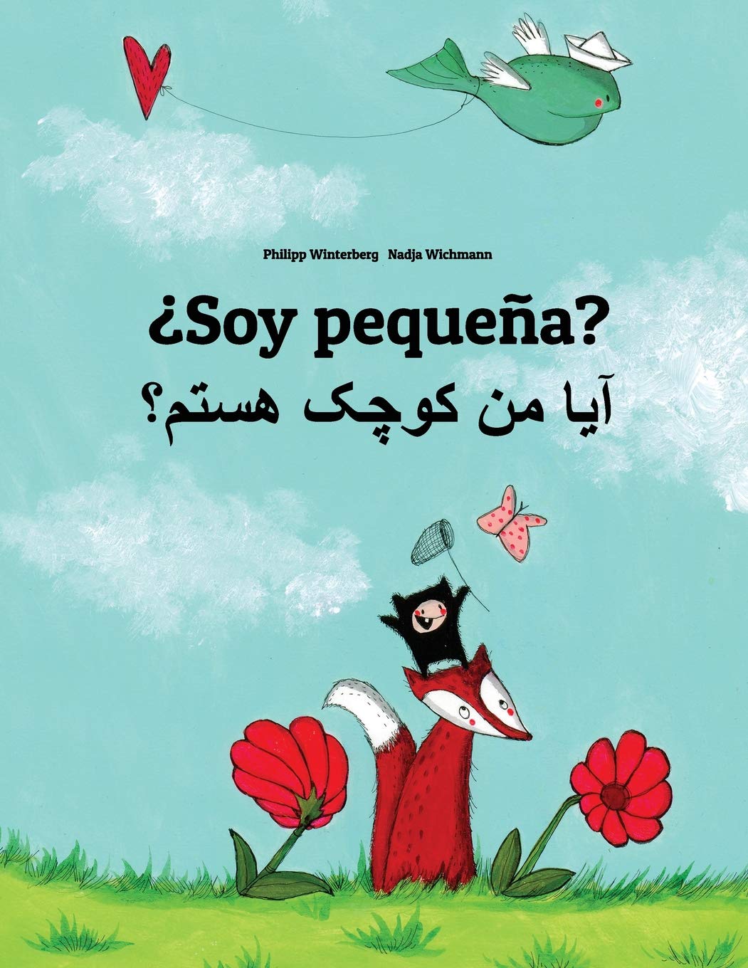 Soy pequeña? آیا من کوچک هستم؟: Libro infantil ilustrado español-darí/farsi-darí/persa darí