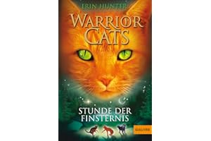 Warrior Cats. Stunde der Finsternis: Staffel I, Band 6 (Warrior Cats, Staffel 1, 6)