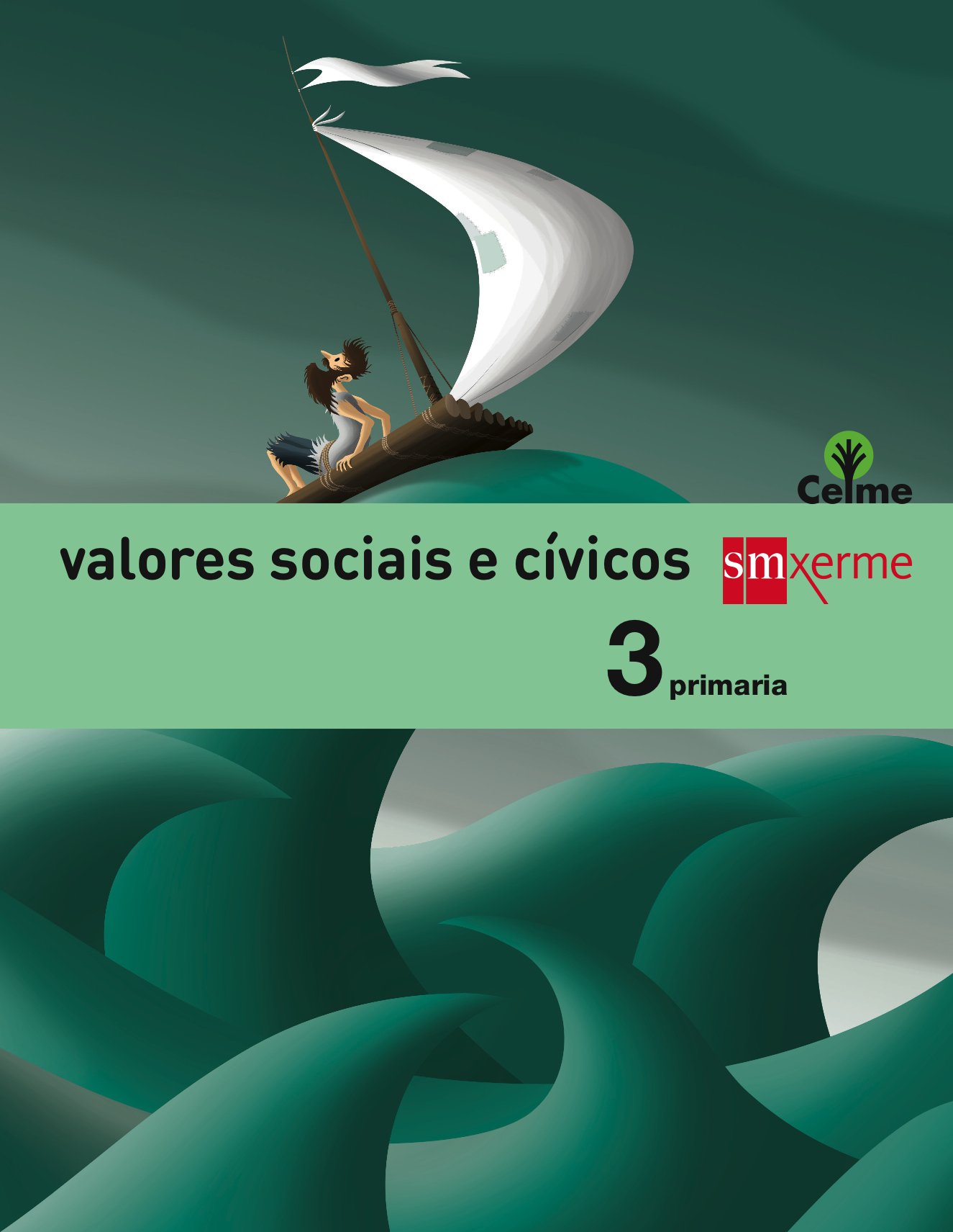 Valores sociais e cívicos. 3 Primaria. Celme