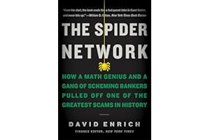 The Spider Network: How a Math Genius and a Gang of Scheming Bankers Pulled Off One of the Greatest Scams in History