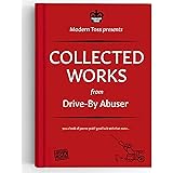 DByA Drive-By Abuser Collected Works