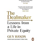 The Dealmaker: Lessons from a Life in Private Equity