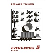 Bernard Tschumi: Architecture: Concept & Notation : Tschumi