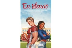 EN SILENCIO: (NEW ADULT) Romántica contemporánea. Enemies to lovers. Rugby, bullying y universidad. Serie #2 (New adult, friends to lovers & enemies ... young adult, romántica contemporánea.)