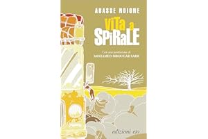 Vita a spirale. Nuova ediz.