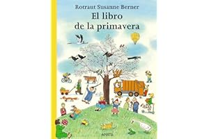 El libro de la primavera (PRIMEROS LECTORES - Los libros de las estaciones)