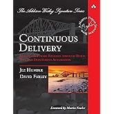 Continuous Delivery: Reliable Software Releases through Build, Test, and Deployment Automation (Addison-Wesley Signature Seri
