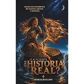 &iquest;Y si te cuento una historia real?: Seis relatos asombrosos de valent&iacute;a, ingenio y aventura que enganchan desde la primera p&aacute;