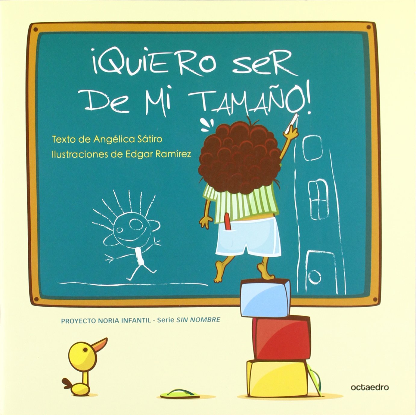 ¡Quiero ser de mi tamaño!