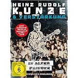 Heinz Rudolf Kunze & Verstärkung - In alter Frische