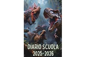 Diario Scuola Dinosauri 2025-2026: Agenda Scolastica Giornaliera con Quiz Finale per Veri Paleontologi-Manuale sui Dinosauri e Attività Giurassiche per le Vacanze