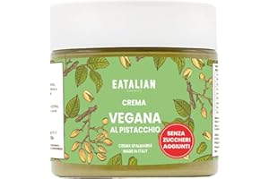 EATALIAN BY AMZ BETTER Crema di Pistacchio Vegan Senza Zuccheri Aggiunti, Crema Spalmabile Vegana, Ideale sul Pane, Perfetta con il Gelato e per Dubai Chocolate, 200g Made in Italy