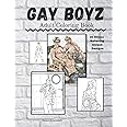 GAY BOYZ Adult Coloring Book: Men in Uniform, Cowboys, Policemen, Leathermen, Military Men, and much more!