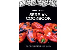Serbian Cookbook: Recipes and Stories from Serbia